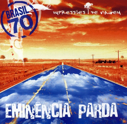 Eminência Parda - Impressoes de Viagem Music CD