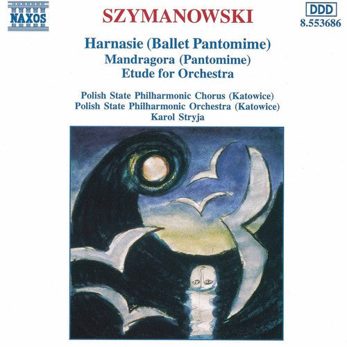 Karol Stryja - Harnasie / Mandragora / Etude for Orchestra [CD]