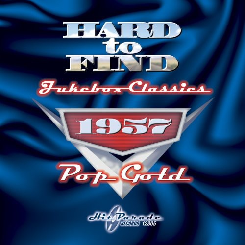 Hard To Find Jukebox Classics 1957 Pop Gold / Var - Hard to Find Jukebox Classics 1957: Pop Gold / Various Music CD