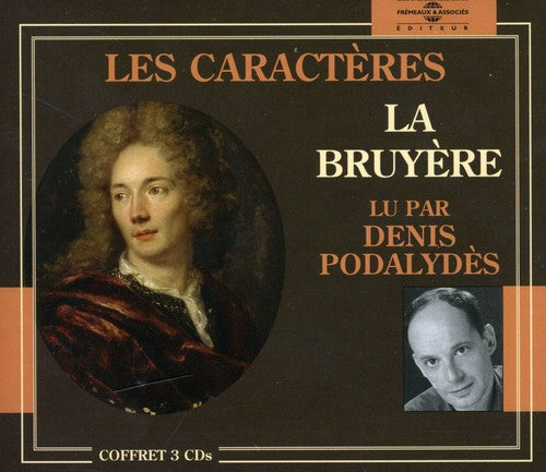 Denis Podalydes - Les Caracteres: La Bruyere Music CD