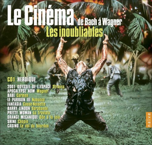 Le Meilleur Du Cinema De Bach A Wag - Les Inoubliables: Le Cinéma de Bach A Wagner (Unforgettable Music from Movies) (Original Soundtrack) [CD]