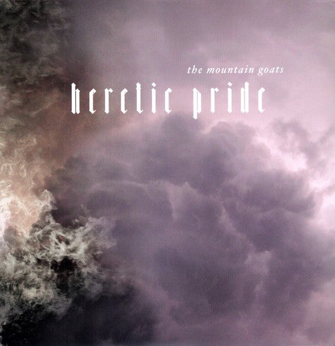 The Mountain Goats - Heretic Pride [LP] [New Vinyl]