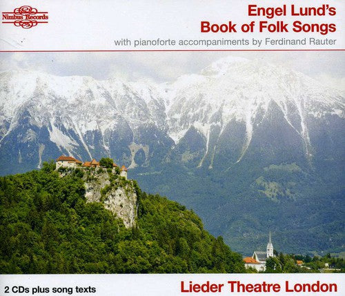 Lieder Theatre London - Engel Lund's Book of Folk Songs [2 CD]