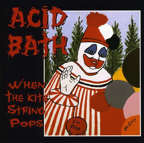 Acid Bath - When the Kite String Pops [CD] [New]