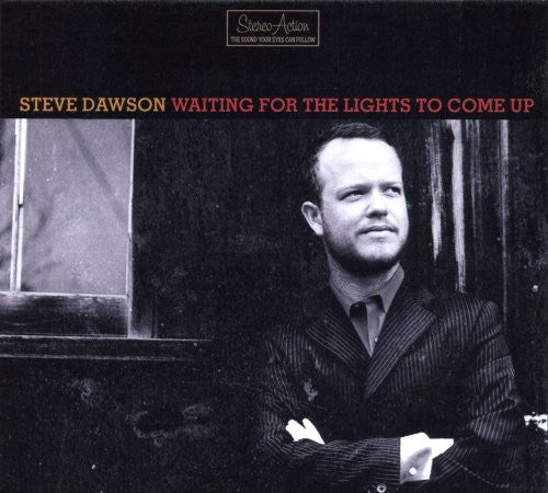 Steve Dawson (Guitar/Producer) - Waiting for the Lights to Come Up [Digipak]