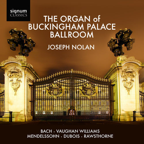 Joseph Nolan - Organ of Buckingham Palace Ballroom [CD]
