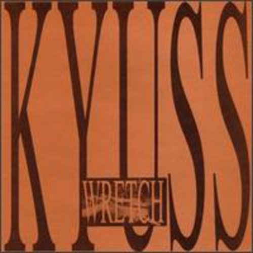 Kyuss - Wretch [CD]