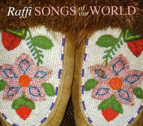 Raffi - Songs of Our World [CD]