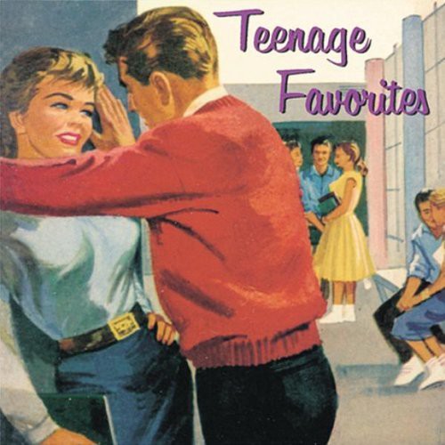 Teenage Favourites - Teenage Favourites [CD]