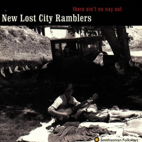 The New Lost City Ramblers - There Ain't No Way Out [CD]