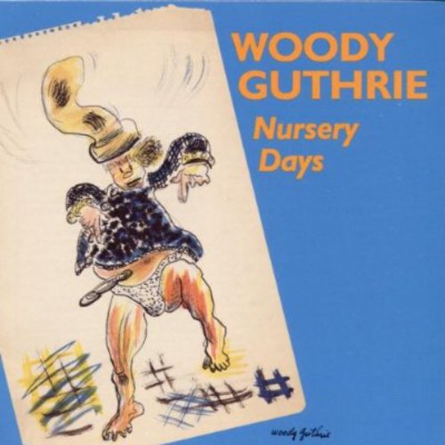 Woody Guthrie - Nursery Days [CD]