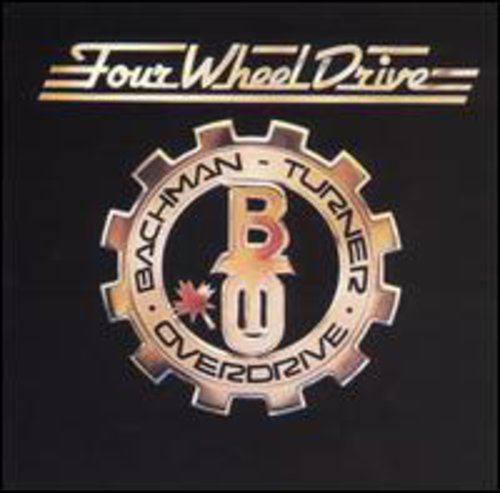 Bachman Turner Overdrive - Four Wheel Drive [CD]