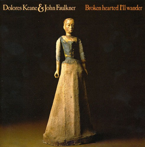 Keane/Faulkner - Broken Hearted I'll Wander [CD]