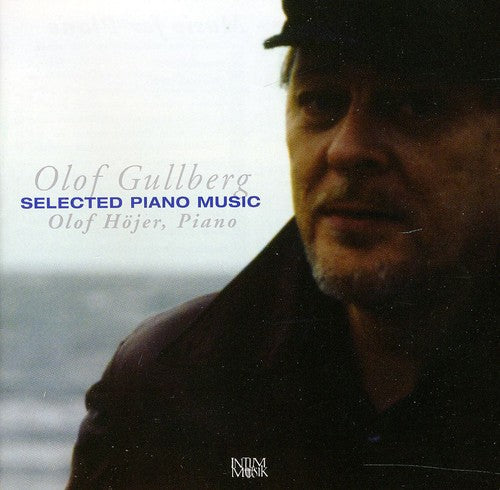 Olof Gullberg - Selected Piano Music Music CD