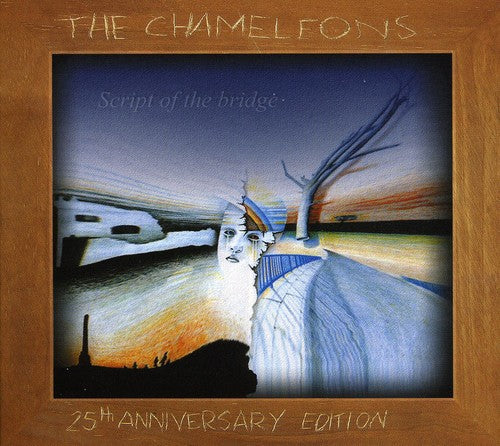 Chameleons - Script Of The Bridge-25th Anniversary Edition [Import] [New CD]