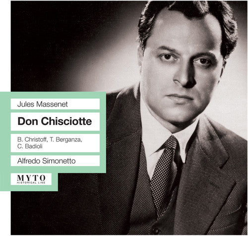Massenet / Berganza / Christoff / Simonetto - Don Chisciotte: Live Recording Milan May 25 1957 [2 CD]