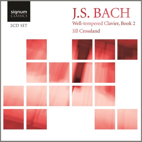 Jill Crossland - Well-Tempered Clavier Book 2 BWV 870-893 [2 CD]