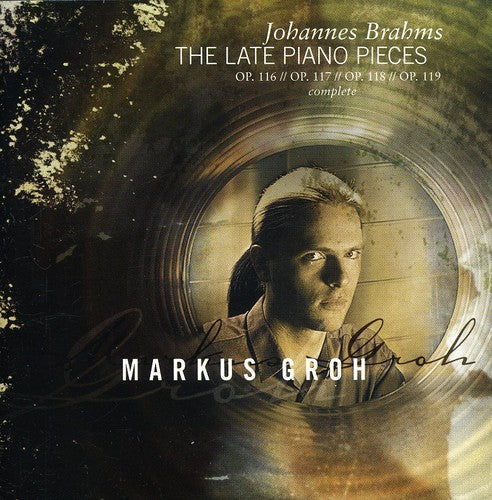 Markus Groh - Late Piano Works Music CD