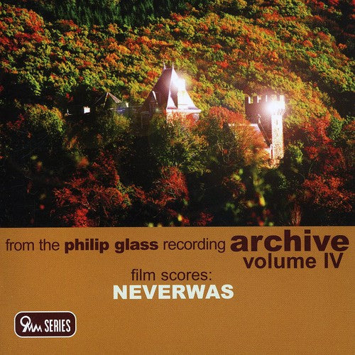 Michael Riesman - Film Scores Neverwas: Philip Glass Recordings 4 [CD]