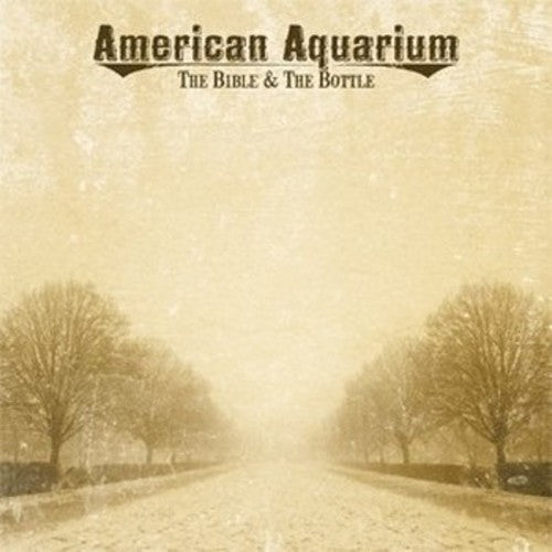 American Aquarium - Bible & The Bottle Music CD