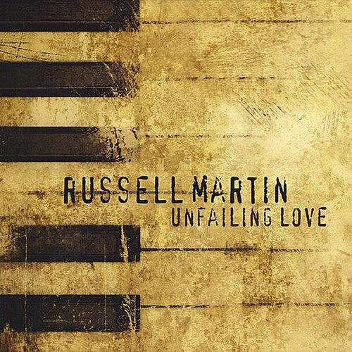 Russell Martin - Unfailing Love Music CD