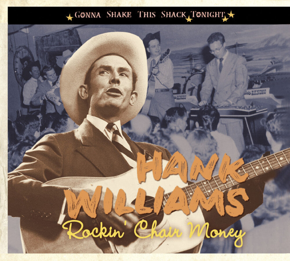 Hank Williams - Rockin' Chair Money-Gonna Shake This Shack Tonig [Import]