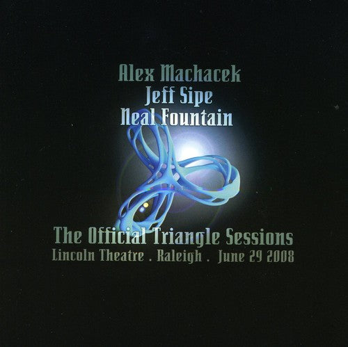 Machacek/Fountain/Sipe - Official Triangle Sessions [CD]