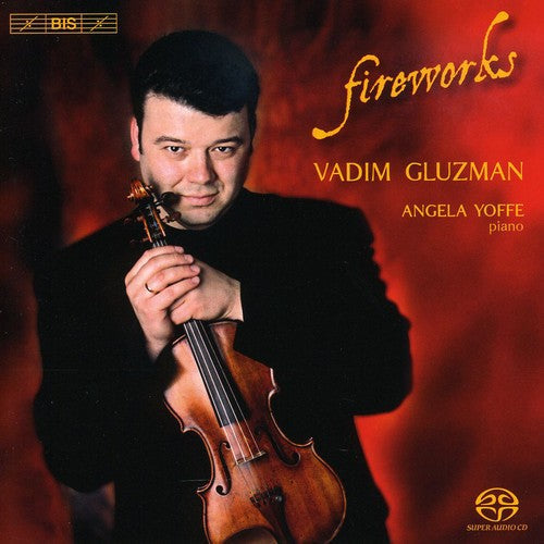 Vadim Gluzman - Fireworks: Virtuoso Violin Music [CD]
