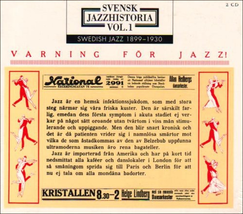 Swedish Jazz History - Swedish Jazz History, Vol. 1: Jazz Warning 1899-1930 [2 CD]