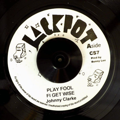 Johnny Clarke - Play Fool Fe Get Wise  /  King Tubby & The Aggrovators - Version [New Vinyl 7"]