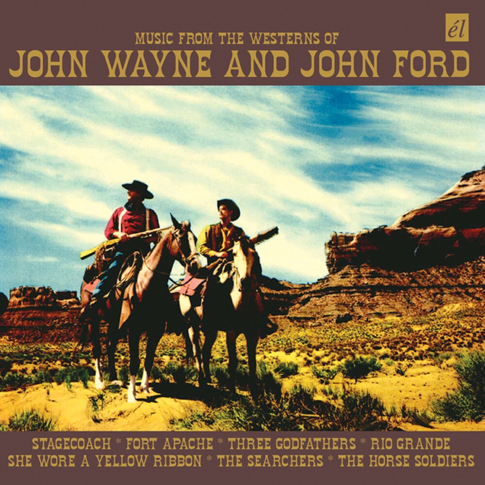 Music From The Westerns Of John Wayne & John Ford - Music From The Westerns Of John Wayne & John Ford [Import]