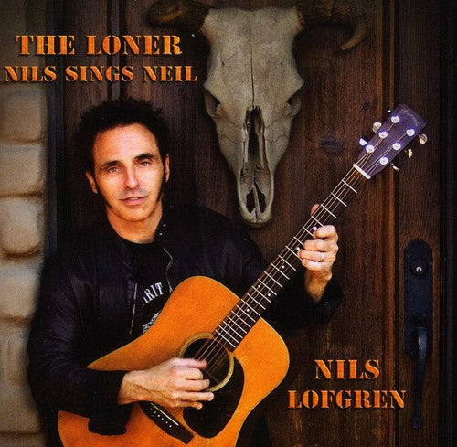 Nils Lofgren - The Loner: Nils Sings Neil [CD]