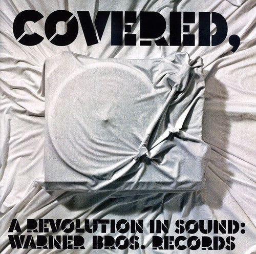 Covered A Revolution In Sound Warner B - Covered: A Revolution In Sound - Warner Bros. Records [CD]