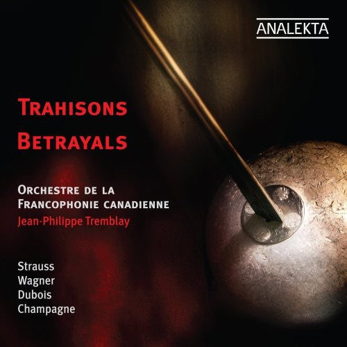 Orchestre De La Francophonie Canadienne - Betrayals Music CD