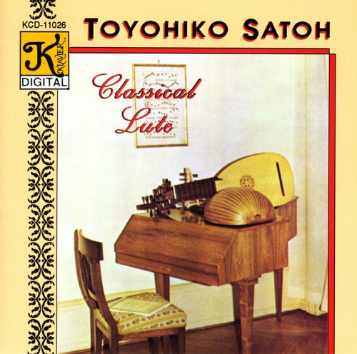 Toyohiko Satoh - Bach/Visse/Weiss : Classical Lute Music CD