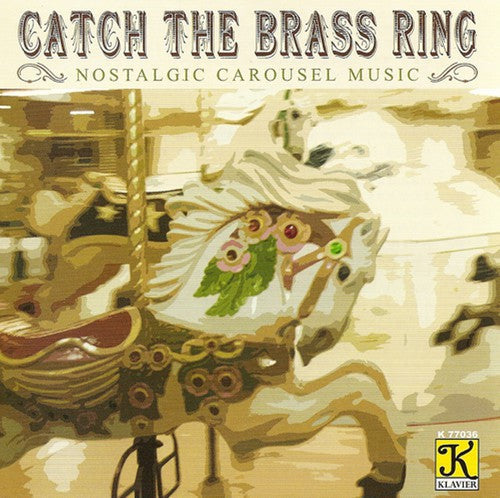 n/a Not Applicable - Band Organ Arrangements : Catch the Brass Ring Music CD