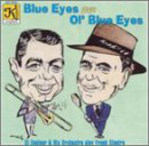 Blue Eyes Plays Ol' Blue Eyes - Blue Eyes Plays Ol' Blue Eyes [CD]