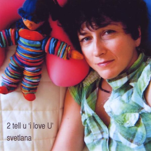 Svetlana Savrasova - To Tell You I Love U Music CD
