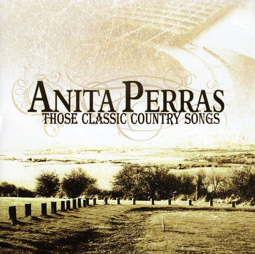 Anita Perras - Those Classic Country Songs Music CD