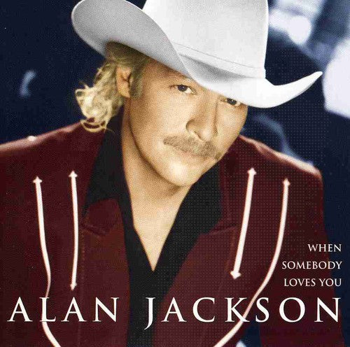 Alan Jackson - When Somebody Loves You [CD]