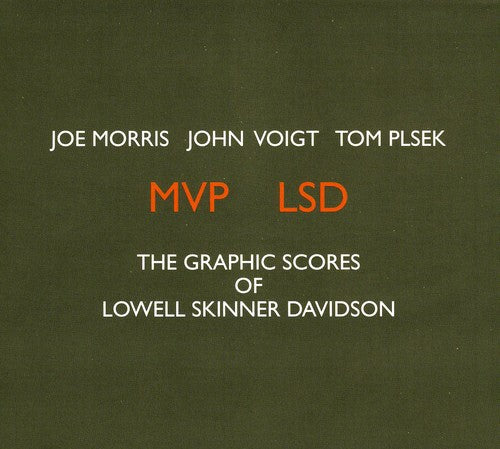 Joe Morris (Guitar) - MVP LSD: The Graphic Scores Of Lowell Skinner Davidson Music CD