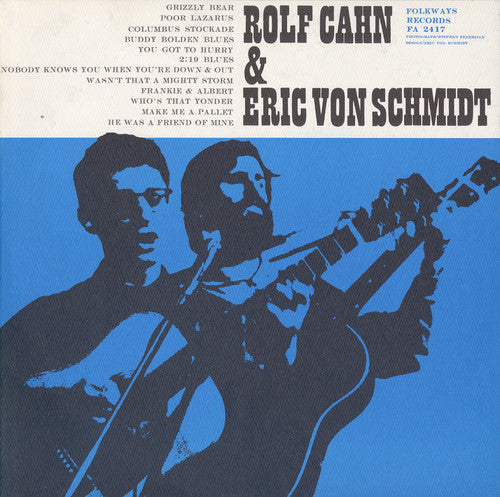 Cahn/Schmidt - Rolf Cahn and Eric Von Schmidt [CD]