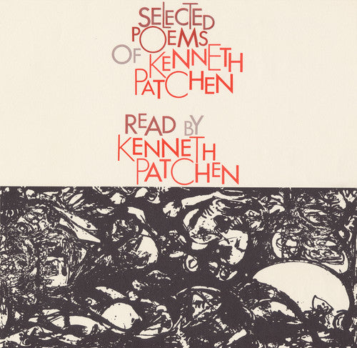 Kenneth Patchen - Selected Poems of Kenneth Patchen Music CD