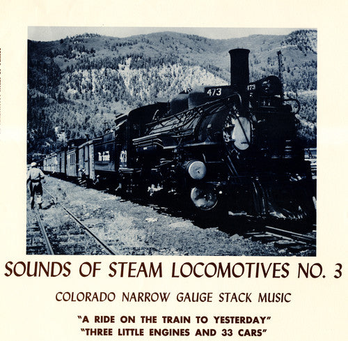 Sounds Of Steam Locomotives No 3 Colorado Narrow - Steam Locomotives 3 / Various Music CD