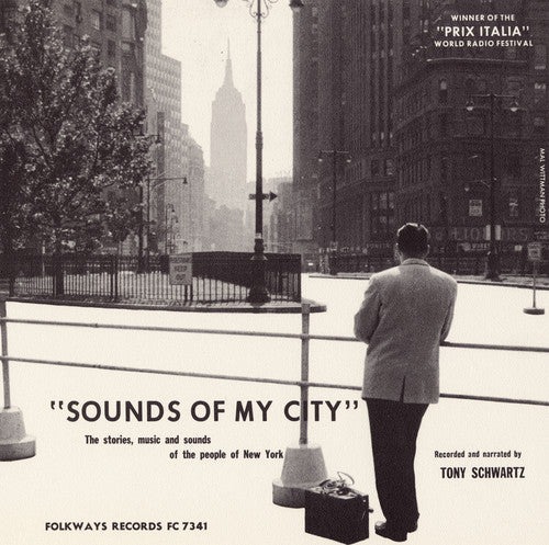 Tony Schwartz - Sounds of My City: Stories Music Sounds New York [CD]