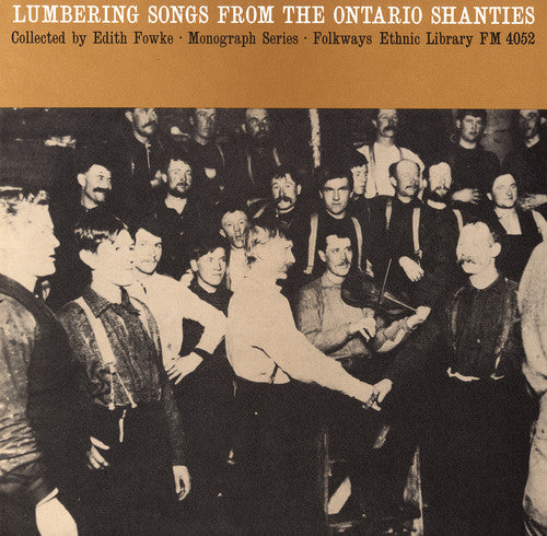 Lumbering Songs From The Ontario Shanties - Lumbering from Ontario / Various Music CD