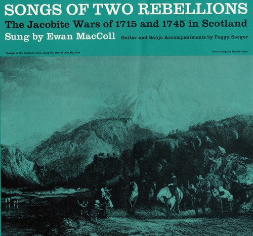 Maccoll/Seeger - Songs of Two Rebellions: The Jacobite Wars [CD]