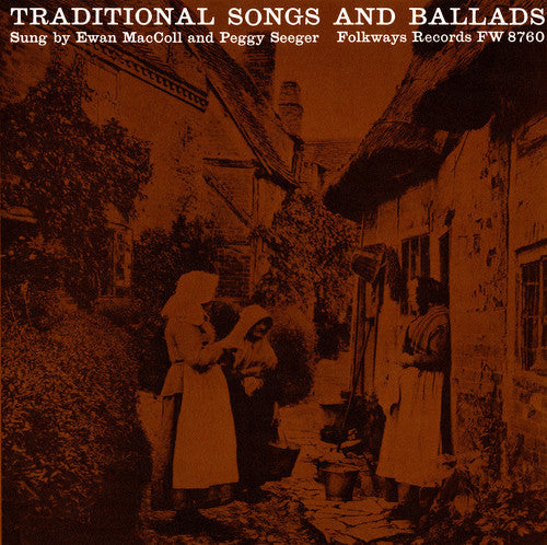 Maccoll/Seeger - Traditional Songs and Ballads [CD]