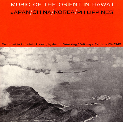 Music Of The Orient In Hawaii - Orient in Hawaii / Various Music CD