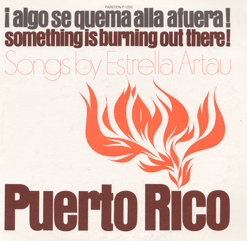 Estrella Artau - Puerto Rico: Algo Se Quema Alla a Fuera [CD]